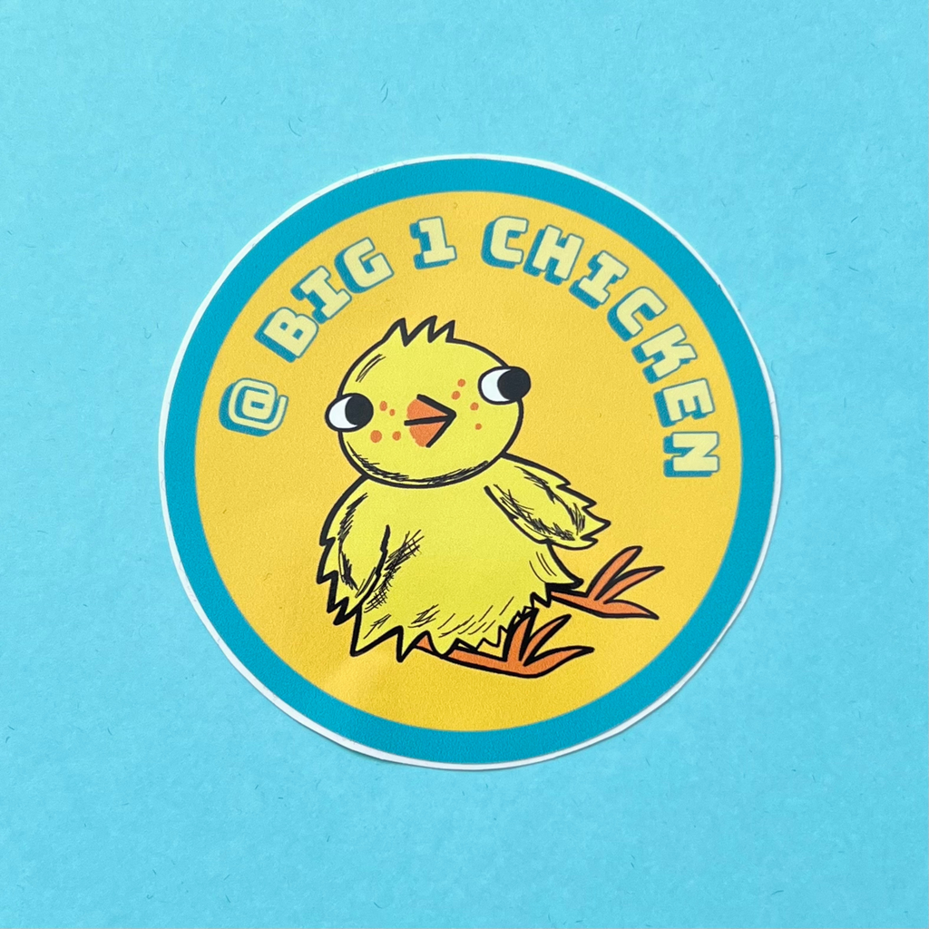 Cute little chick, bright yellow with orange beak and feet. He is part of the big1chicken logo. He is sitting on a bright yellow back ground. The text on the sticker says @big1chicken., the text is a pale yellow with a turquoise drop shadow. The circle sticker has a line around it which is also in a lovely turquoise colour. The stick is a circle which is approximately 88mm in diameter and is a glossy finish and is also water resistant.